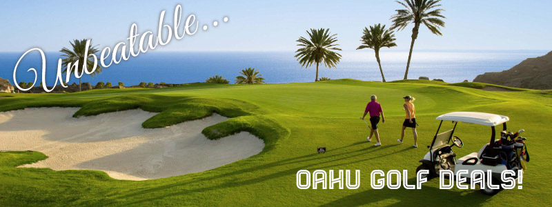 Incredible Golfing at these participating Oahu Golf Courses